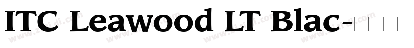 ITC Leawood LT Blac字体转换